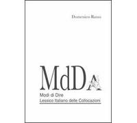 MdD. Modi di dire. Lessico italiano delle collocazioni