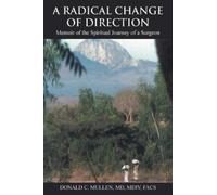 MDIV Donald C Mullen A Radical Change of Direction (Tascabile)