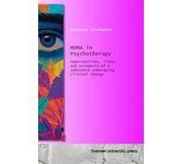 MDMA in Psychotherapy: Opportunities, risks, and prospects of a substance undergoing clinical change