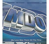 MDO - MY LOVE WAS THERE ALL..