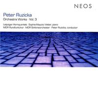 Ruzicka, Peter - Orchestra Works 3