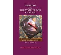 MDV Heidi Bright Writing as a Treatment for Cancer (Copertina rigida)