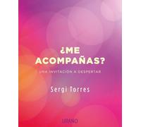 Me acompanas?/ Will You Come With Me?: Una Invitacion a Despertar