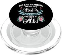 Me And Grandma Are More Than Besties, She Is My Alibi Gift PopSockets PopGrip per MagSafe