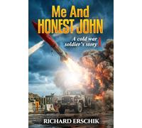Me and Honest John: A cold war soldier's story