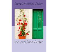 Me, and Jane Austen