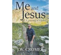 Me and Jesus: A Journey of Faith