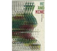 Me and Mine: A Novel