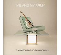 Me and My Army - Thank God for Sending Demons