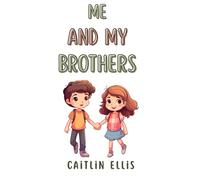 Me and My Brothers