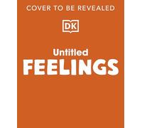 Me and My Feelings: A First Look at Emotions: With More than 90 Flaps