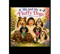 Me and My Fluffy Dogs: A Journey Through Love and Fur
