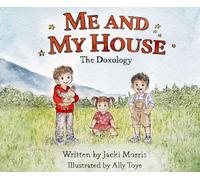 Me and My House: The Doxology