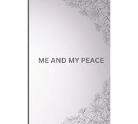 Me and My Peace: Finding Calm in a Noisy World