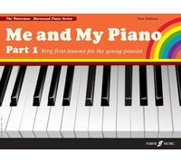 Me and My Piano Part 1: Very First Lessons for the Young Pianist