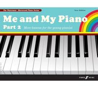 Me and My Piano Part 2: More Lessons for the Young Pianist