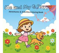 Me and My Q puppy: Adventures ＆ Activities Coloring Book