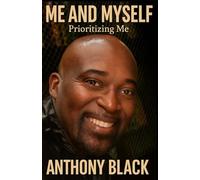 Me and Myself: Prioritizing You