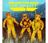ME AND THE BEES - MENOS MAL