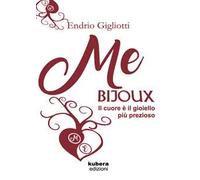 Me bijoux. Il cuore è il gioiello più prezioso