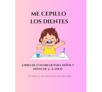 me cepillo los dientes: libro de colorear para niños y niñas de 3 - 6 años