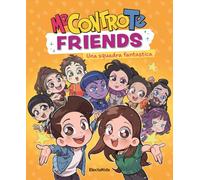 Me contro Te friends. Una squadra fantastica