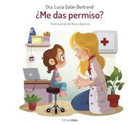 ¿Me das permiso?: Un cuento sobre la intimidad y el consentimiento