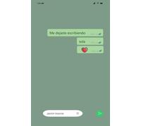 Me dejaste escribiendo sola