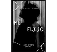 ME ELIJO.: Con mis luces y mis sombras