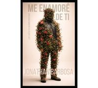 Me enamoré de ti: Las cartas de un amor profundo