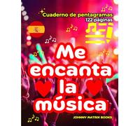 Me encanta la música Cuaderno de pentagramas: 122 páginas