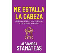 Me Estalla La Cabeza