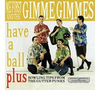 Me First & The Gimme Gimmes - Have A Ball