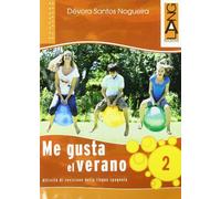 Me gusta el verano. Per la Scuola media. Con CD Audio (Vol. 2)