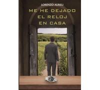 Me he dejado el reloj en casa