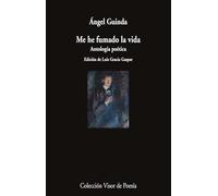 Me he fumado la vida: Antología poética: 1305