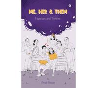 Me, Her and Them: Humours and Tremors