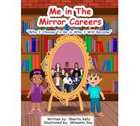 Me in The Mirror Career's: "Who I Choose To Be is Who I Will Become"