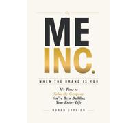 ME INC.: When The Brand Is You
