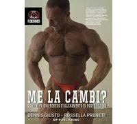 Me la cambi? Come si fa una scheda d’allenamento di bodybuilding