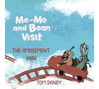 Me-me and Bean Visit: An Amusement Park