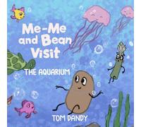 Me-Me and Bean Visit: The Aquarium