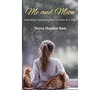 Me & Meow: Unlocking Companionship One Paw at a Time