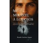 Me miraste a los ojos