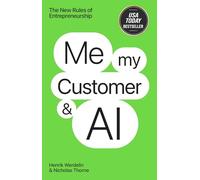 Me, My Customer & AI: The New Rules of Entrepreneurship