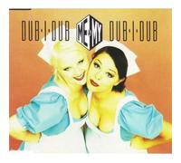 Me & My - Dub I Dub