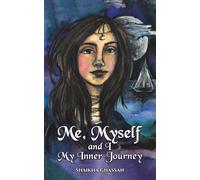 Me, Myself and I; My Inner Journey