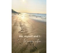 Me, myself and I: The journey within