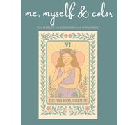 me, myself & color - Malbuch für junge Erwachsene über Selbstliebe und Achtsamkeit - Ausmalbuch mit Sprüchen & Zitaten