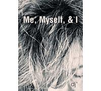 Me, Myself, & I